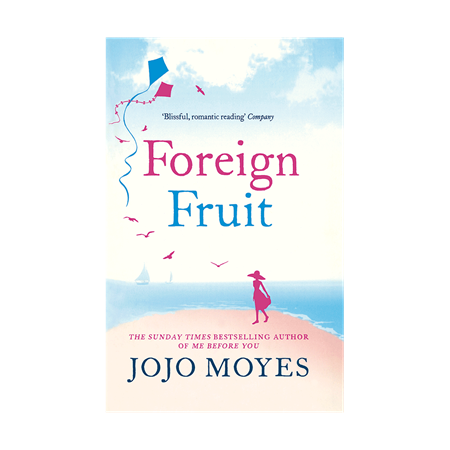 Foreign Fruit by Jojo Moyes_2